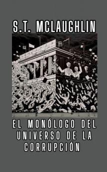 El Monólogo del Universo de la Corrupción