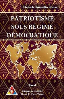 PATRIOTISME  SOUS RÉGIME  DÉMOCRATIQUE
