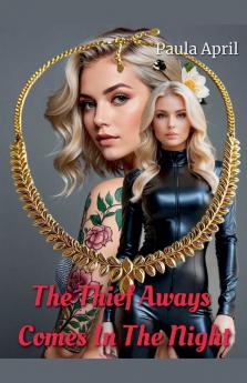 The Thief Always Comes In The Night