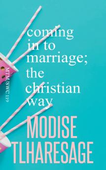 Coming In To Marriage; The Christian Way