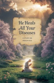 He Heals All Your Diseases