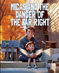 Micas and the Danger of the Far Right