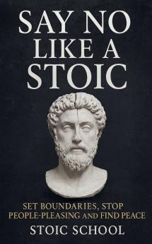 Say No Like a Stoic