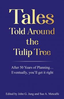 Tales Told Around the Tulip Tree