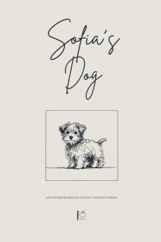 Sofia's Dog And Other Bilingual Italian-English Stories