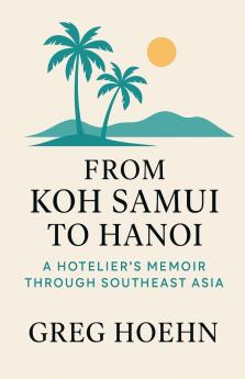 From Koh Samui to Hanoi