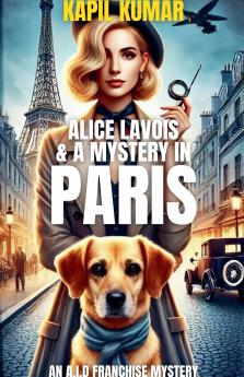 Alice Lavois & A Mystery In Paris