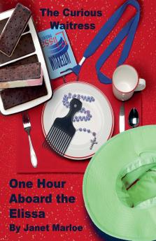 The Curious Waitress - One Hour Aboard the Elissa