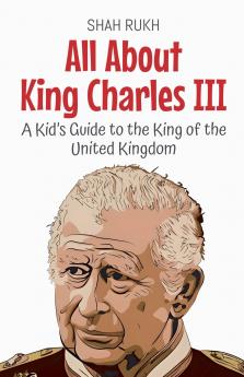 All About King Charles III