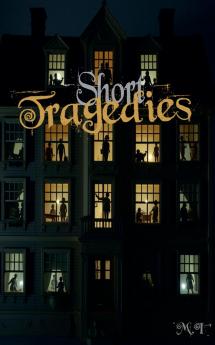 Short Tragedies