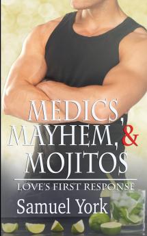 Medics Mayhem and Mojitos