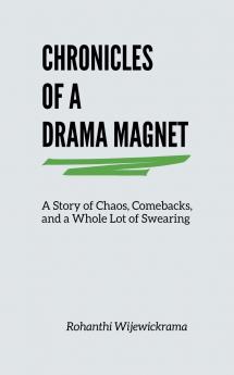 Chronicles Of A Drama Magnet