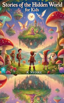 Stories of The Hidden World for Kids