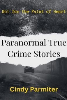 Paranormal True Crime Stories