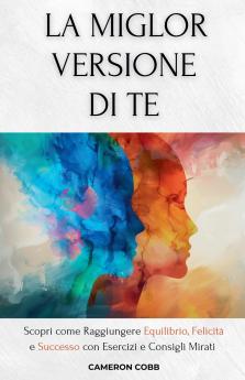 La Miglior Versione Di Te