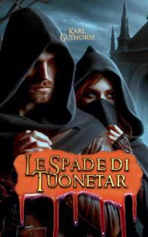 Le Spade di Tuonetar (2nd edition)