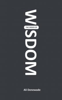 The Order of WISDOM