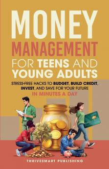 Money Management For Teens and Young Adults