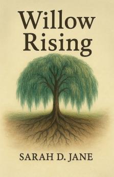 Willow Rising