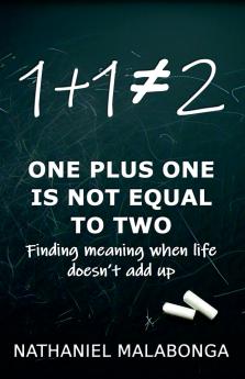 One Plus One Is Not Equal To Two