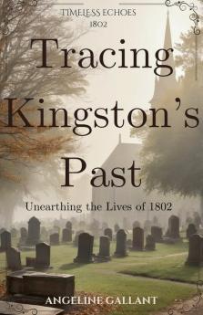 Tracing Kingston's Past