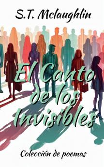 El Canto de Los Invisibles
