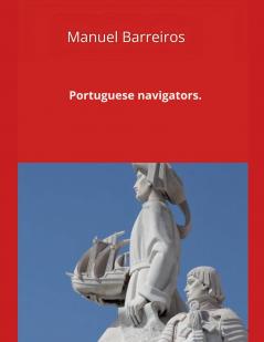 Portuguese navigators.