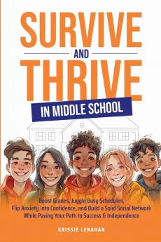 Survive and Thrive in Middle School