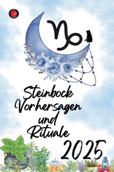 Steinbock Vorhersagen  und  Rituale 2025