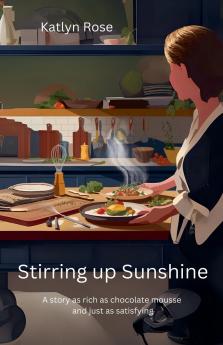 Stirring Up Sunshine