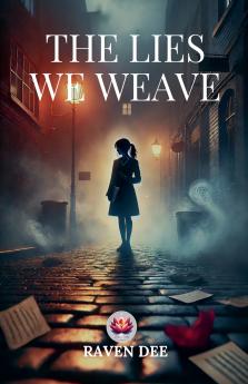 The Lies We Weave
