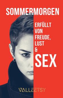 Sommermorgen | von Freude Lust & Sex