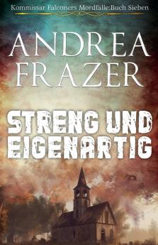 Streng und Eigenartig