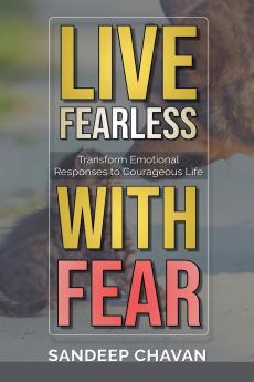 Live Fearless with Fear