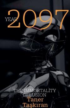 The Immortality Delusion