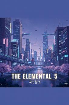 The Elemental 5