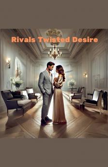 Rivals Twisted Desire