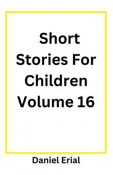 Short Stories For Children Volume 16