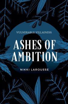 Ashes of Ambition