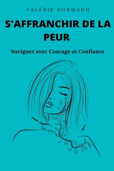 S'affranchir de la Peur