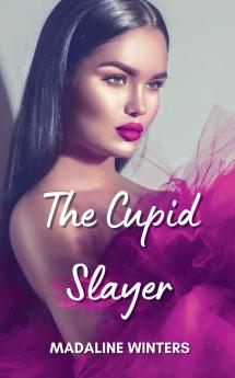 The Cupid Slayer