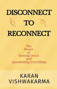 Disconnect  To  Reconnect