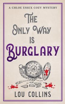 The Only Way is Burglary