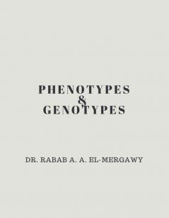 Phenotypes and Genotypes