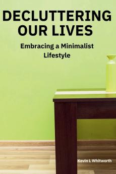 Decluttering Our Lives