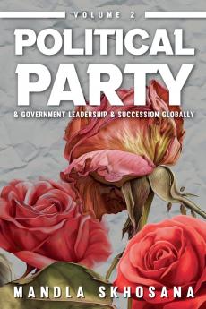 Political Party & Government Leadership & Succession Globally