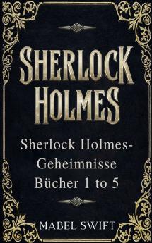 Sherlock Holmes-Geheimnisse  Bücher 1 to 5