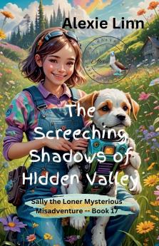 The Screeching Shadows of Hidden Valley