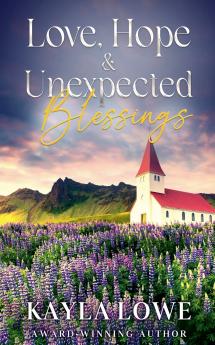 Love Hope & Unexpected Blessings