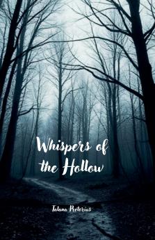 Whispers of the Hollow
